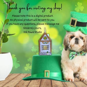 May include: A digital download of a printable house design featuring a green door and a shamrock. The design is shown on a green hat worn by a small white dog with a green bow tie. The dog is sitting on a wooden surface with a green background.