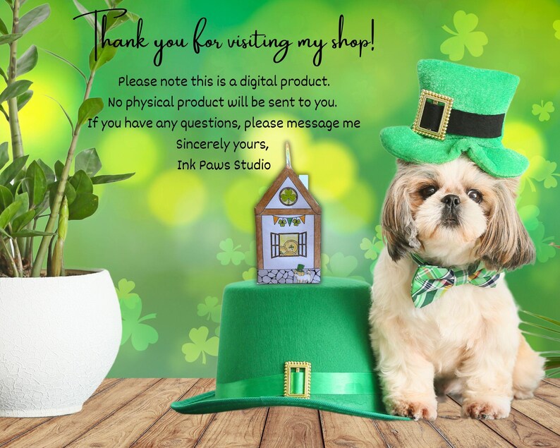 May include: A digital download of a printable house design featuring a green door and a shamrock. The design is shown on a green hat worn by a small white dog with a green bow tie. The dog is sitting on a wooden surface with a green background.