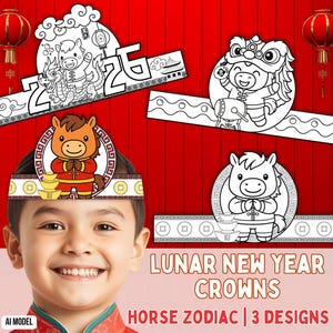 May include: Three paper crown designs featuring the Horse zodiac for Lunar New Year. One crown is colored with a brown horse in traditional attire, while two are black and white line art for coloring, including a horse with a dragon and a lion dance.