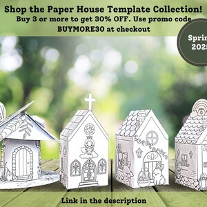 May include: Four printable paper house templates, including a church, a fairy house, a bunny house, and a rainbow house. The templates are black and white and can be colored in. The image includes the text "Shop the Paper House Template Collection! Buy 3 or more to get 30% OFF. Use promo code BUYMORE30 at checkout Spring 2025".