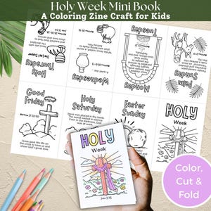 May include: A coloring book craft for kids titled "Holy Week Mini Book." The booklet features illustrations and text for each day of Holy Week, including Palm Sunday, Good Friday, and Easter Sunday. The cover of the mini book is held in a hand and shows a cross.