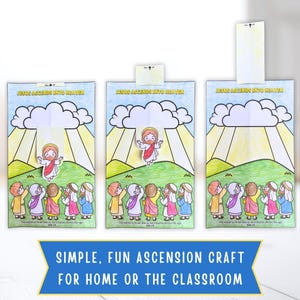 May include: Three illustrated paper crafts depicting Jesus ascending into heaven, with figures looking up. The crafts have a blue sky, clouds, and yellow light rays. Text reads "Jesus Ascends Into Heaven" and "Simple, Fun Ascension Craft".