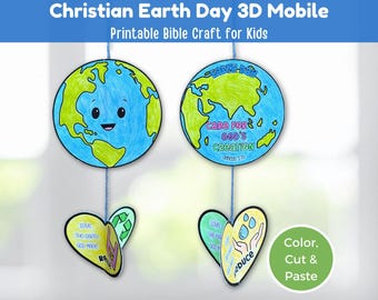 May include: A colorful, printable Earth Day mobile craft for kids. The design features two Earth globes with smiling faces and green continents. Below, heart-shaped cutouts display messages about caring for the Earth. The text includes "Christian Earth Day 3D Mobile" and "Color, Cut & Paste."
