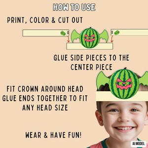 May include: A printable paper crown craft featuring a green watermelon with bat wings and a jack-o'-lantern face. Instructions include: HOW TO USE, PRINT, COLOR & CUT OUT, GLUE SIDE PIECES TO THE CENTER PIECE, FIT CROWN AROUND HEAD, GLUE ENDS TOGETHER.