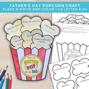 May include: A Father's Day popcorn craft with the text "There's no BUTTER POP than you, DAD!". The craft features a popcorn bucket, popcorn-shaped notes, and instructions. The notes say "Dad deserves an award for Patience" and "I love my dad because He Loves Me".