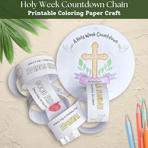 Könnte beinhalten: Ein druckbares Bastelprojekt für eine Karwoche-Countdown-Kette. Das Bild zeigt eine weiße Papierkette mit Wochentagen und zugehörigem Text, ein rundes Papier mit einem Kreuz und Buntstiften. Der Text enthält "Holy Week Countdown Chain" und "Printable Coloring Paper Craft".