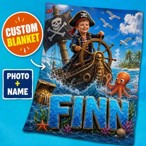 May include: A custom blanket featuring a child dressed as a pirate steering a ship with a skull and crossbones flag. An orange octopus, a treasure chest, and a starfish are in the water. The name FINN is printed in large blue 3D letters.