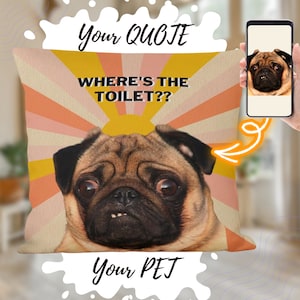 Custom Pet Pug Pillow | Personalized Photo & Funny Text | Unique Dog Lover Gift | Custom Pet Portrait Cushion | Funny Pet Decor