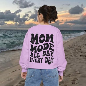 Unisex Sweatshirt mom mode all day everyday