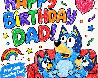 Printable Birthday Coloring Card, Bluey All About Dad For Kids, Foldable 8.5x11 Card, Dad Keepsake Gift, Instant Download, Bluey