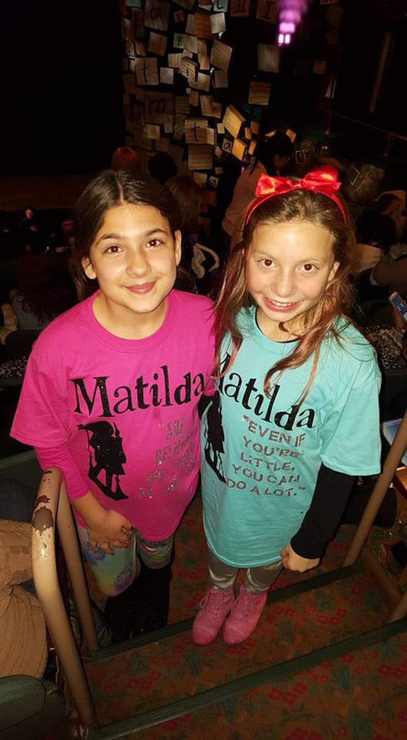 Matilda quotes custom t-shirt. Other colors available Perfect for seeing the show too image 2