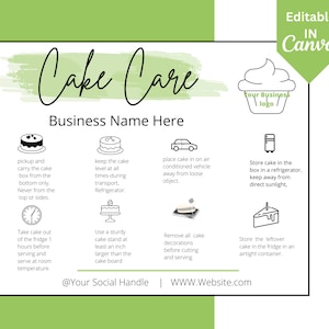 May include: A black and white infographic with the title "Cake Care" and the text "Business Name Here". The infographic provides tips for storing, transporting, and serving cakes. It includes illustrations of cakes, a refrigerator, a car, and a cake stand.