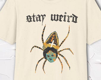 Stay Weird Shirt, Spider Graphic Tee, Weirdcore Shirt, Gothic Spider Tee, Alternative Shirt, Hand Drawn Design