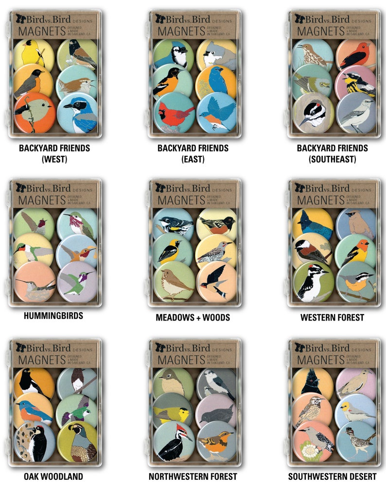 May include: A set of six colorful bird magnets, each featuring a different species of bird. The magnets are arranged in a clear plastic case with the words "Bird vs. Bird Designs" and "Magnets" printed on the top. The magnets are labeled with the following categories: Backyard Friends (West), Backyard Friends (East), Backyard Friends (Southeast), Hummingbirds, Meadows + Woods, Western Forest, Oak Woodland, Northwestern Forest, and Southwestern Desert.
