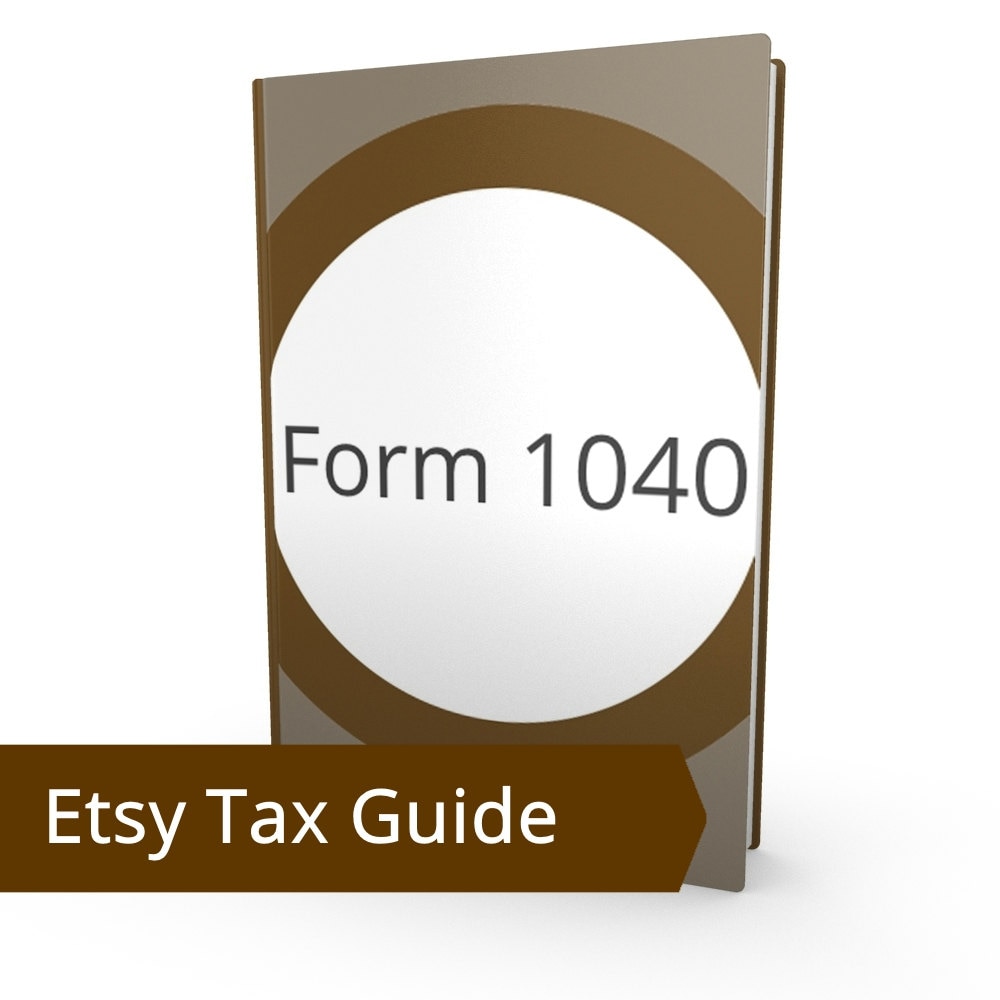 Form 1040 Etsy Tax Return Filing Taxes for Etsy SellersDo Etsy