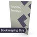 see more listings in the Etsy Bookkeeping Tools section