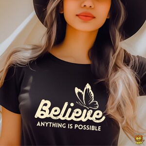 Believe shirt design, anything is possible shirt design, Christian t-shirt, inspirational, butterfly shirt, graphic tee, butterfly gift