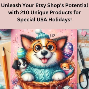 Unleash Your Etsy Shop's Potential with 210 Unique Products for Special USA Holidays!