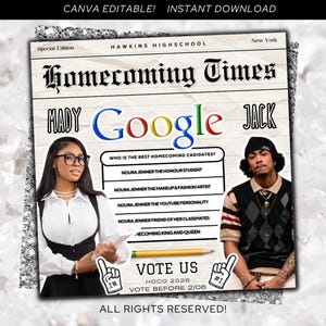 May include: A digital design for a Homecoming Times newspaper. The design features two people, the word "Google" in the Google logo colors, and the text "VOTE US" with a deadline. The design is labeled "CANVA EDITABLE! INSTANT DOWNLOAD."