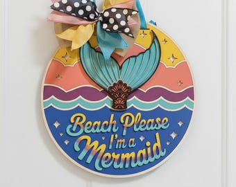 Beach Please I’m a Mermaid Front Door Hanger - Colorful Coastal Sign