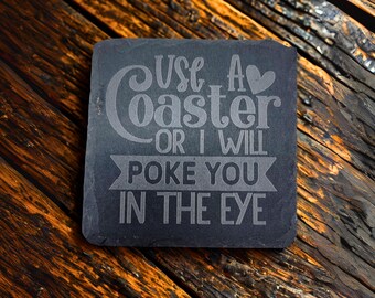 Funny Slate Coaster: Laser Engraved Sarcastic Home Decor