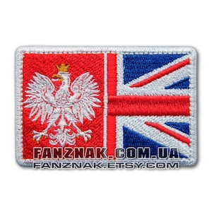 May include: Embroidered patch combining the Polish and UK flags. The Polish side shows a white eagle on a red field, and the UK side features the Union Jack. The patch includes the text "FANZNAK.COM.UA" and "FANZNAK.ETSY.COM".