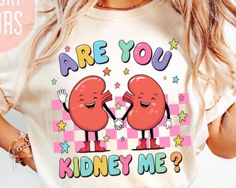 Maglietta Are You Kidney Me, Maglietta Nephrology Are You Kidney Me, Maglietta Dialysis Tech, Maglietta Nephrology Tech, Maglietta Nephrology Nurse