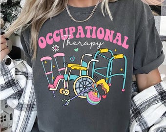 Occupational Therapy Shirt, Occupational Therapist Valentine Tee, OT Team Tee, Ot Assistant Shirt, Healthcare Shirt, Sped Teacher Tee