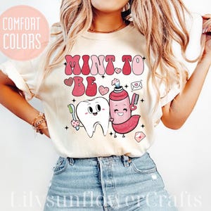 Minze, zum zahnmedizinisch zu sein Tshirt, lustiges Zahnarzt-Valentinstagshemd, Mundhygieniker-T-Stück, Zahnpasta und Zahn-Hemd, Valentinsgrüße