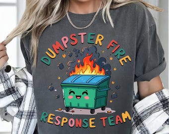 Dumpster Fire Shirts, Dumpster Fire Response Team Tee, This Little Light Of Mine Tee, Humor Saying Shirt, Mental Heather Tee