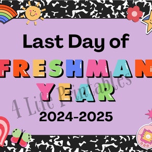 Printable Retro First and Last Day of Freshman Year Sign, First and ...