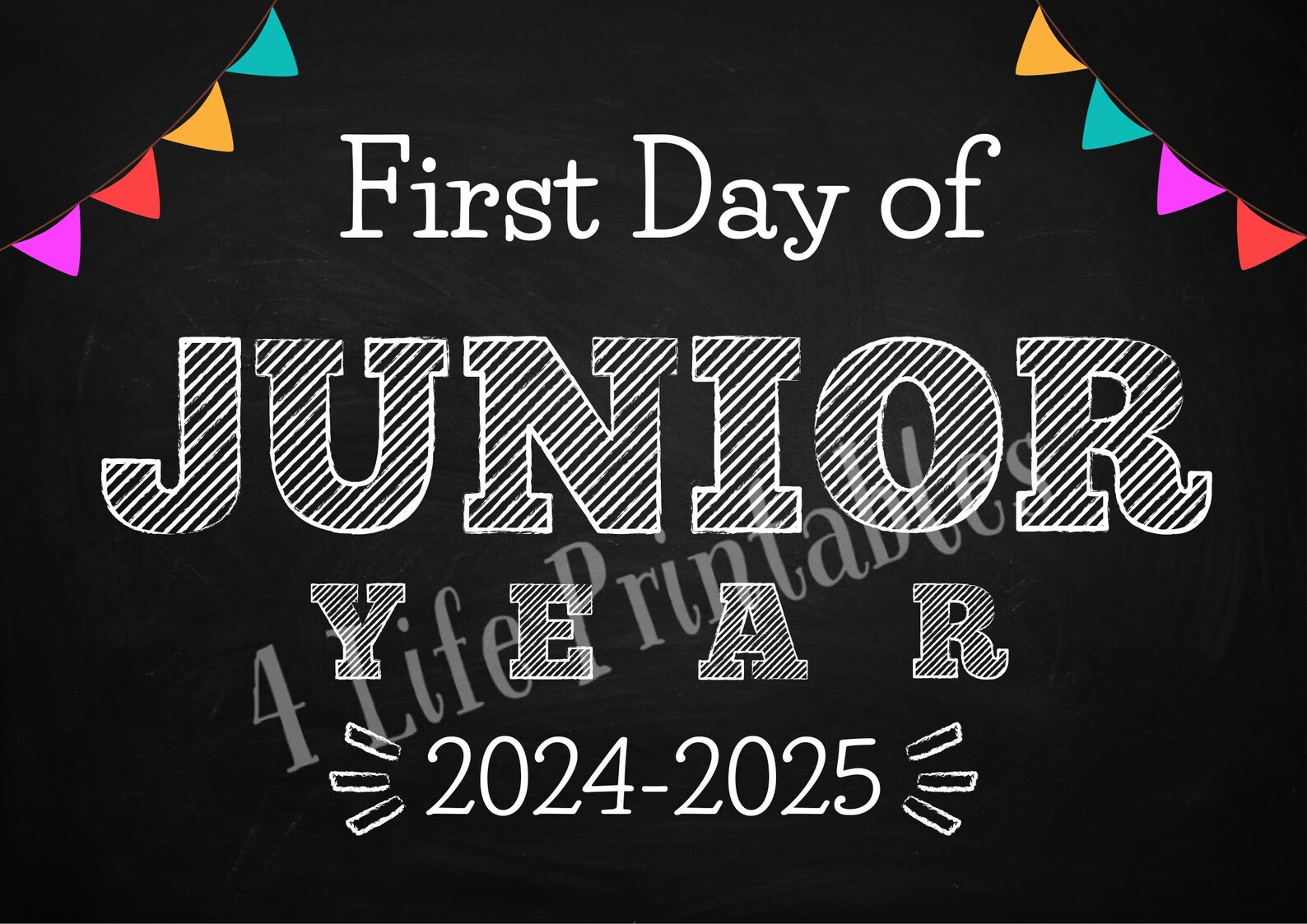 Printable First and Last Day of Junior Year Chalkboard Sign, First and ...
