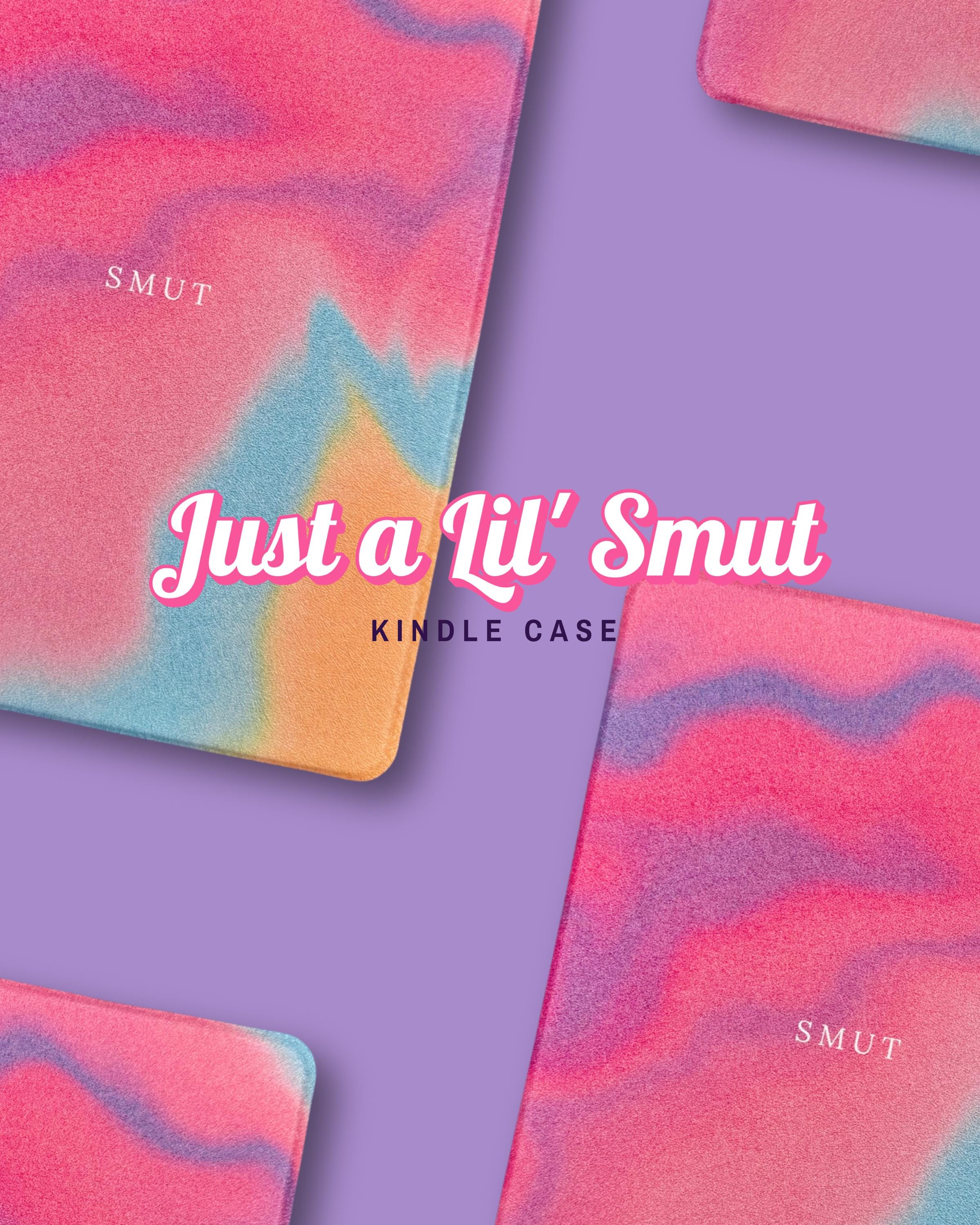 Just a Lil' Smut Kindle Case | E-Reader Cover for Bookish | Gifts for Readers | BookTok & Bookstagram | Kindle Paperwhite | Kindle Oasis