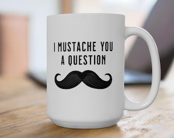 Funny Mustache Coffee Mug, Novelty Ceramic Mug, Gag Gift, Black Mustache Cup, Humorous Tea Mug, Quirky Drinkware