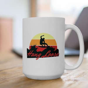Hang Loose Surfing Ceramic Mug, Beach Lover Gift, Ocean Theme Coffee Cup, Surfboard Drinkware, Coastal Kitchen Decor