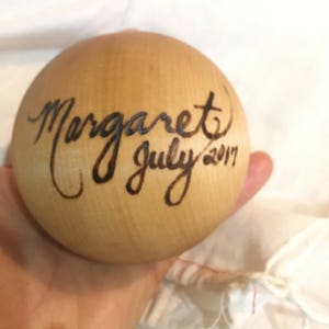 The Original Personalized Heirloom Wooden Baby Ball Toy Margaret July 2017 image 1