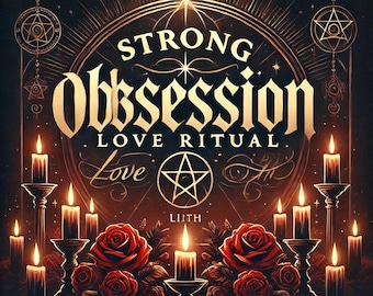 May include: An image with a dark background featuring the words "STRONG OBSESSION LOVE RITUAL" in gold lettering. The image includes lit candles, red roses, and a pentagram symbol, creating a mystical and romantic theme.