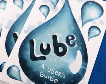 Lube: A User's Guide [Zine]