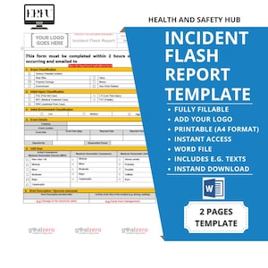 May include: A blue and white template for an incident flash report. The template is fully fillable, printable, and includes example text. The template is available for instant download in a Word file format. The template is for use in health and safety.