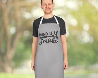 Mind If I Smoke, Father's Day Gift for Him, BBQ Grill Gift, Husband Father's Day Gift, Dad Gift for Father's Day, Grilling Apron, Birthday