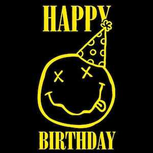 May include: Black graphic with yellow text and a smiley face wearing a party hat. The text reads "HAPPY" above the smiley face and "BIRTHDAY" below it. The smiley face has an "X" for each eye and its tongue is sticking out.