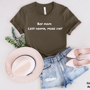 Boy Mom Less Drama Than Girls But Harder To Keep Alive Ladies Tee | UK