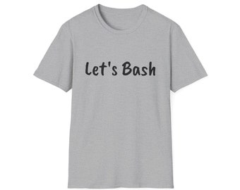 Let&#39;s Bash Unisex Softstyle T-Shirt, Gift for Mom, Gift for Dad, Gift for Friend, Baseball Saying, Oakland Sports