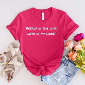 Petals In The Wind Love In My Heart, Wildflower Graphic Tee, Meadow Flower Shirt, Watercolor Floral Top, Botanical T-shirt, Gift For Her