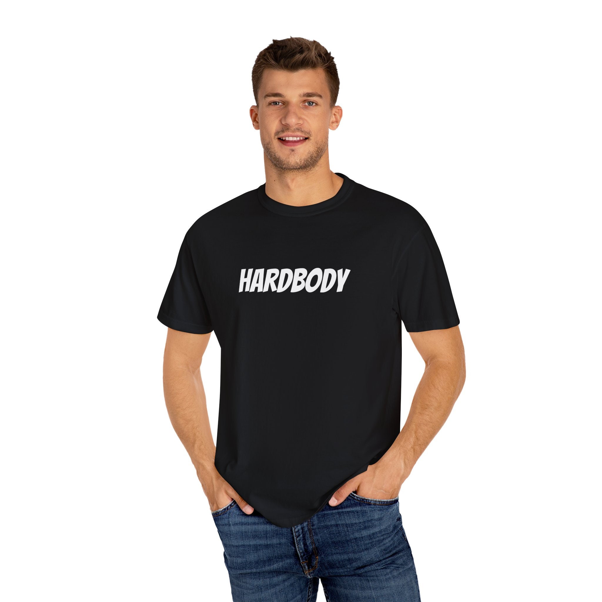 Hardbody Garment-Dyed T-shirt, Funny Shirt for Men - Fathers Day Gift - Husband Gift - Humor Tshirt  - Mens Shirt