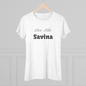 Live Like Savina - Playful Women&#39;s T-shirt, Cute Graphic Tee, Short Sleeve Shirt, Casual Top, Weekend Wear
