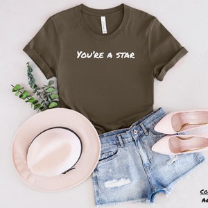 You&#39;re A Star, Inspirational Women&#39;s Tshirt, Motivational Tee, Positive Message Shirt, Empowering Shirt, Graphic Tee