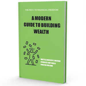Financial Freedom | A Modern Guide To Building Wealth | Multiple Income | Side Hustle | Income Source | Template | Formula | Get Rich