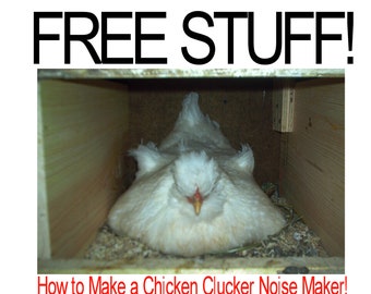 Free Directions for Making a Chicken Clucker