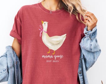Custom Est Mama Goose Comfort Colors Shirt, Silly Goose Shirt, Cute Mom Tee, Pregnancy Reveal Gift, Mother's Day Gift, Mama Goose Shirt